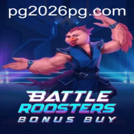 BattleRoostersBonusBuy: A New Era of Gaming by PG 2026