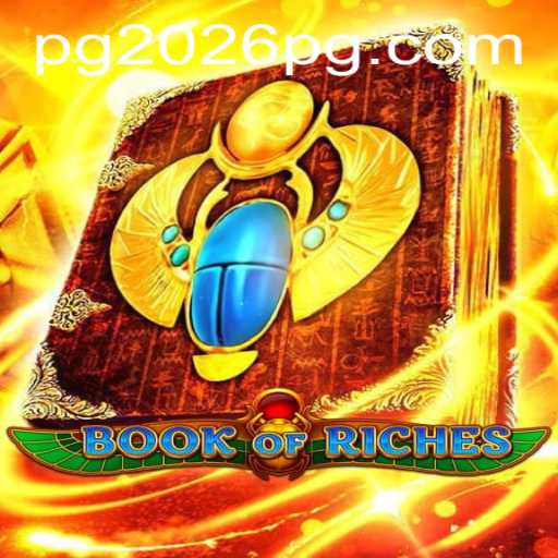Discover the Enchanting World of BookofRiches: An Exciting Adventure Awaits