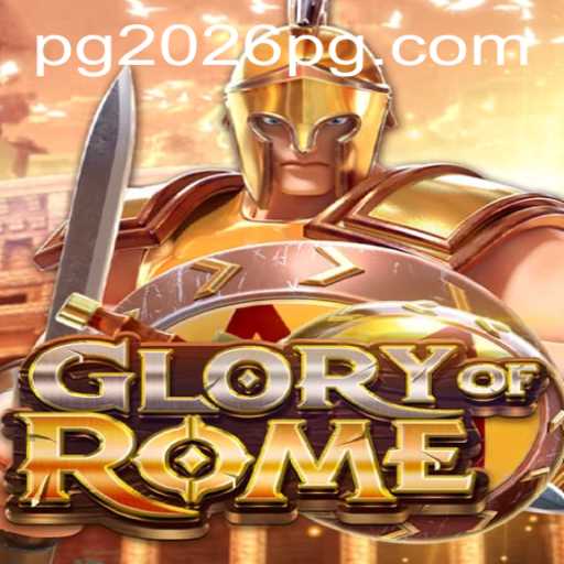 Exploring the Grandeur of GloryofRome: A Deep Dive into the Upcoming PG 2026 Event